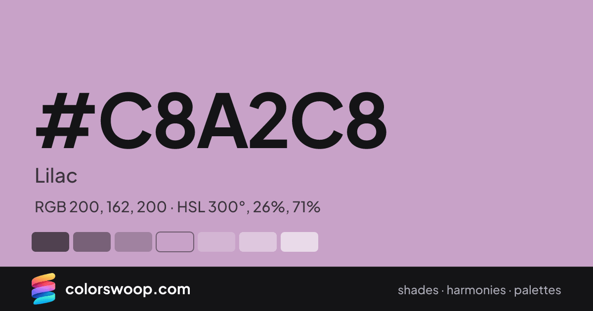 #C8A2C8 hex color card: Lilac, RGB 200, 162, 200