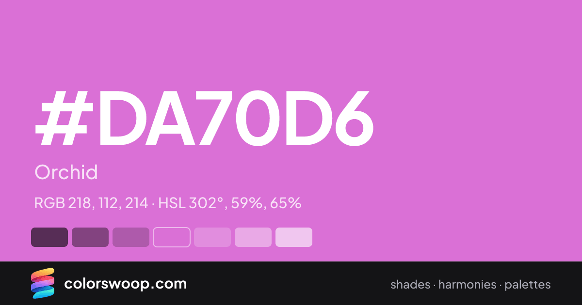 #DA70D6 hex color card: Orchid, RGB 218, 112, 214