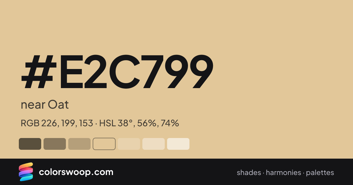 #E2C799 hex color card: near Oat, RGB 226, 199, 153