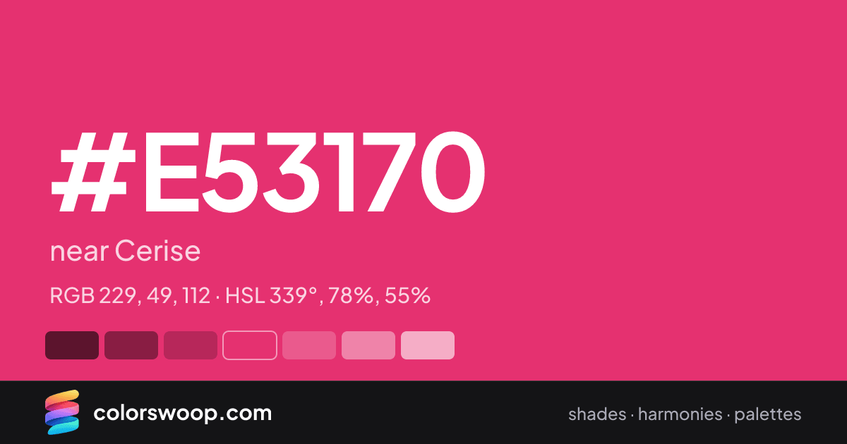 #E53170 hex color card: near Cerise, RGB 229, 49, 112