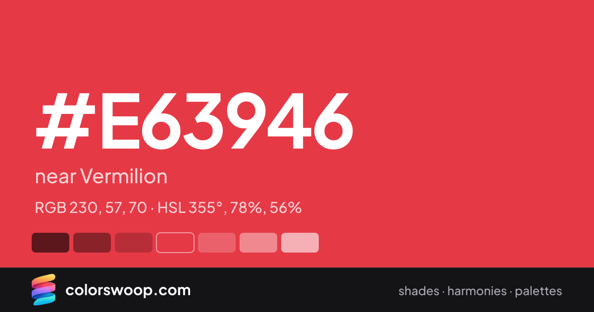 #E63946 hex color card: near Vermilion, RGB 230, 57, 70