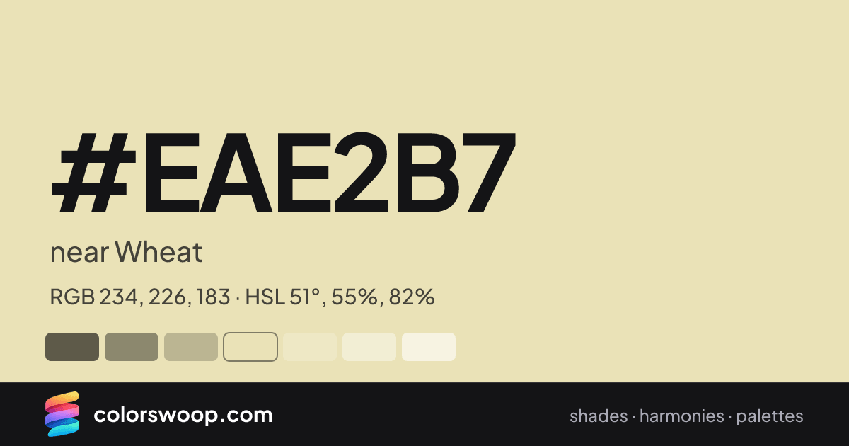 #EAE2B7 hex color card: near Wheat, RGB 234, 226, 183