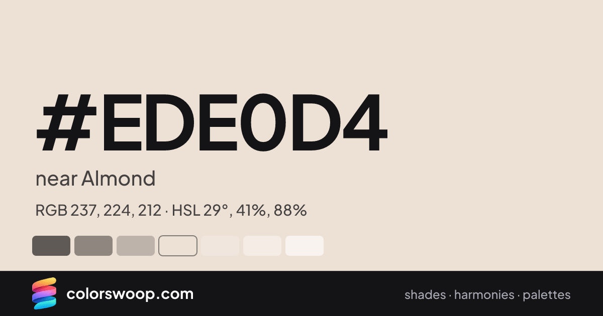 #EDE0D4 hex color card: near Almond, RGB 237, 224, 212