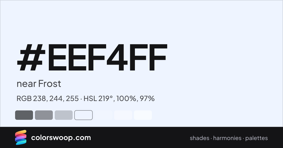 #EEF4FF hex color card: near Frost, RGB 238, 244, 255