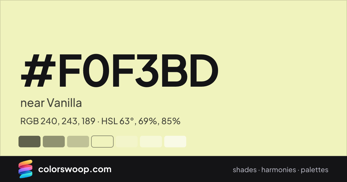 #F0F3BD hex color card: near Vanilla, RGB 240, 243, 189