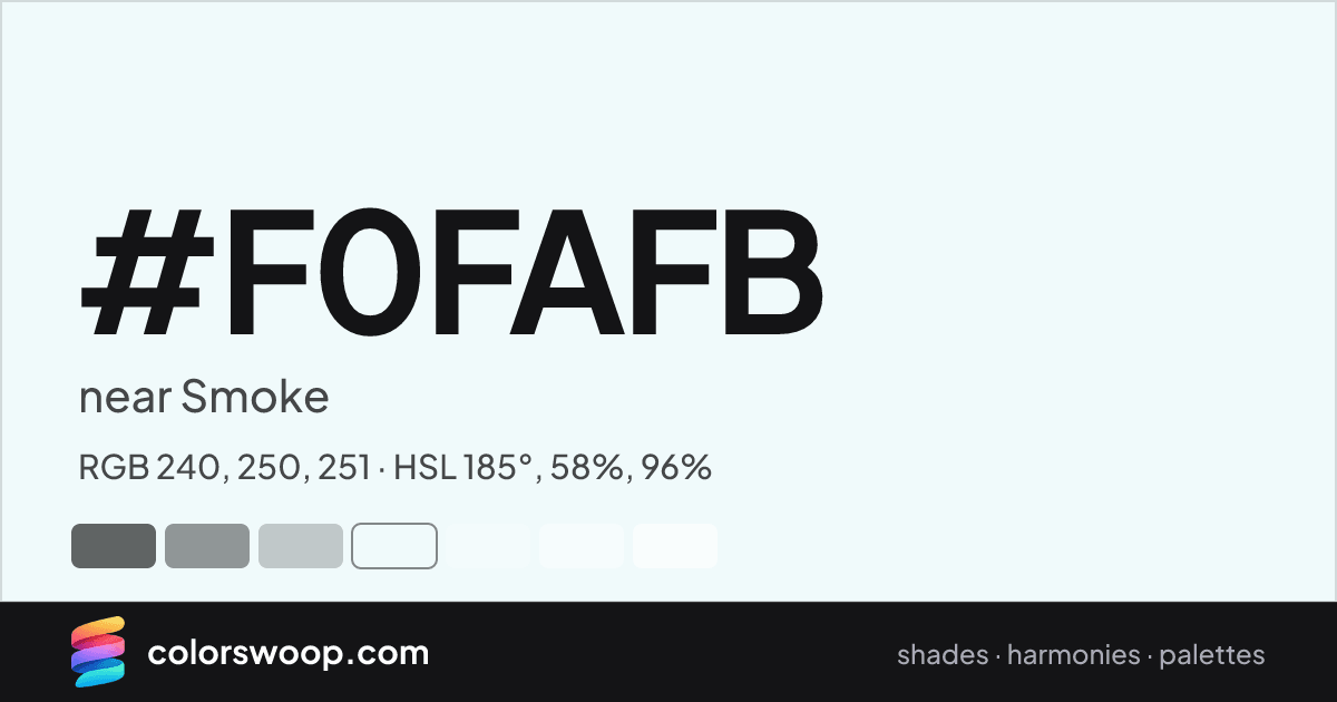 #F0FAFB hex color card: near Smoke, RGB 240, 250, 251