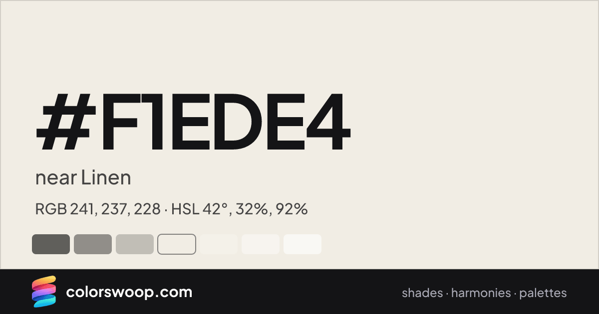 #F1EDE4 hex color card: near Linen, RGB 241, 237, 228