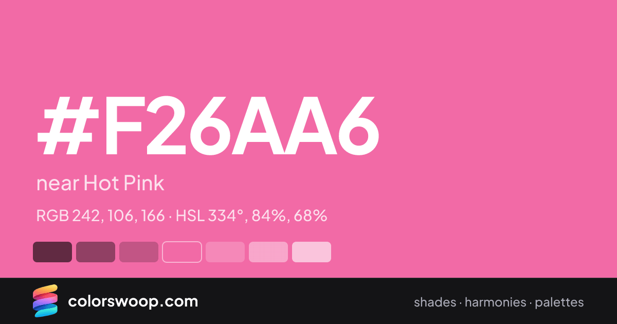 #F26AA6 hex color card: near Hot Pink, RGB 242, 106, 166