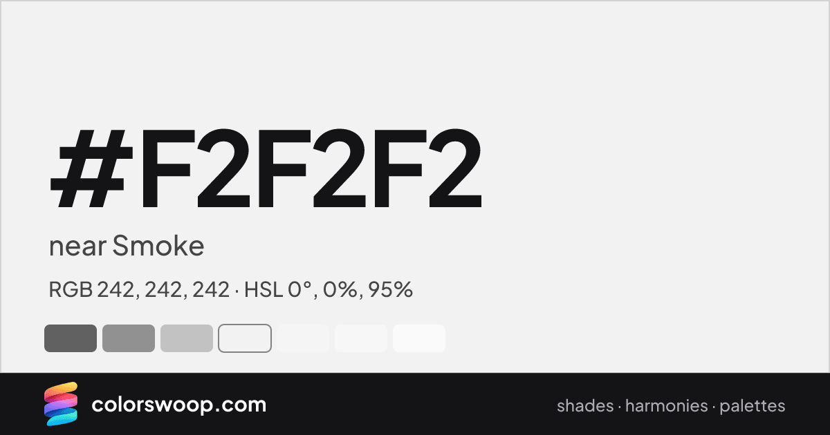 #F2F2F2 hex color card: near Smoke, RGB 242, 242, 242