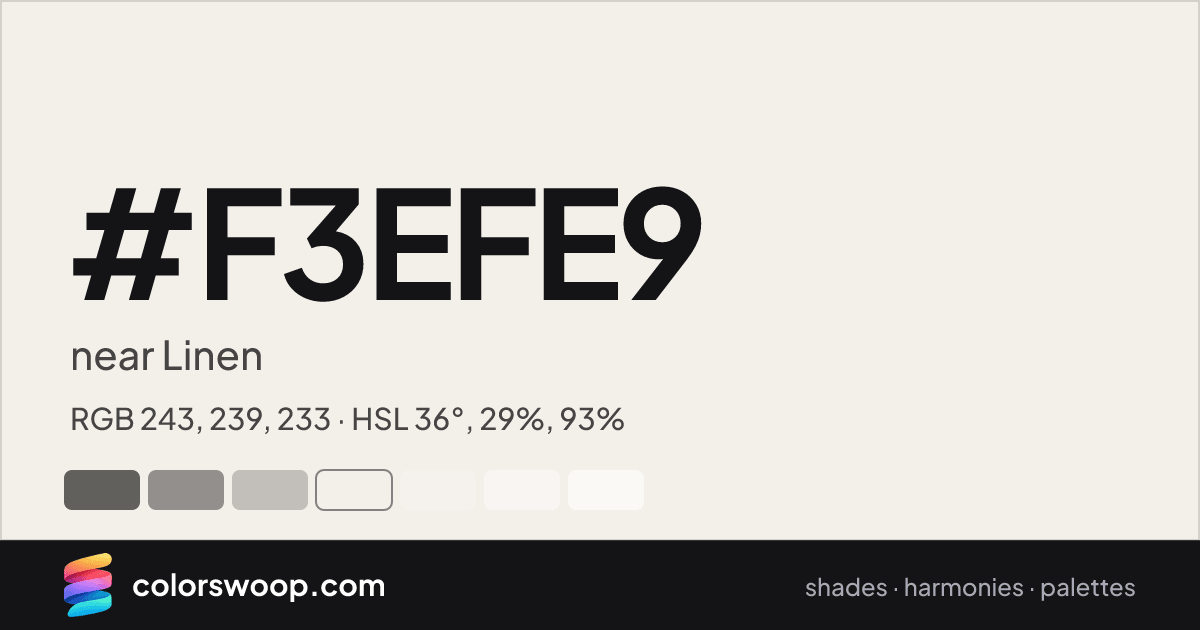 #F3EFE9 hex color card: near Linen, RGB 243, 239, 233