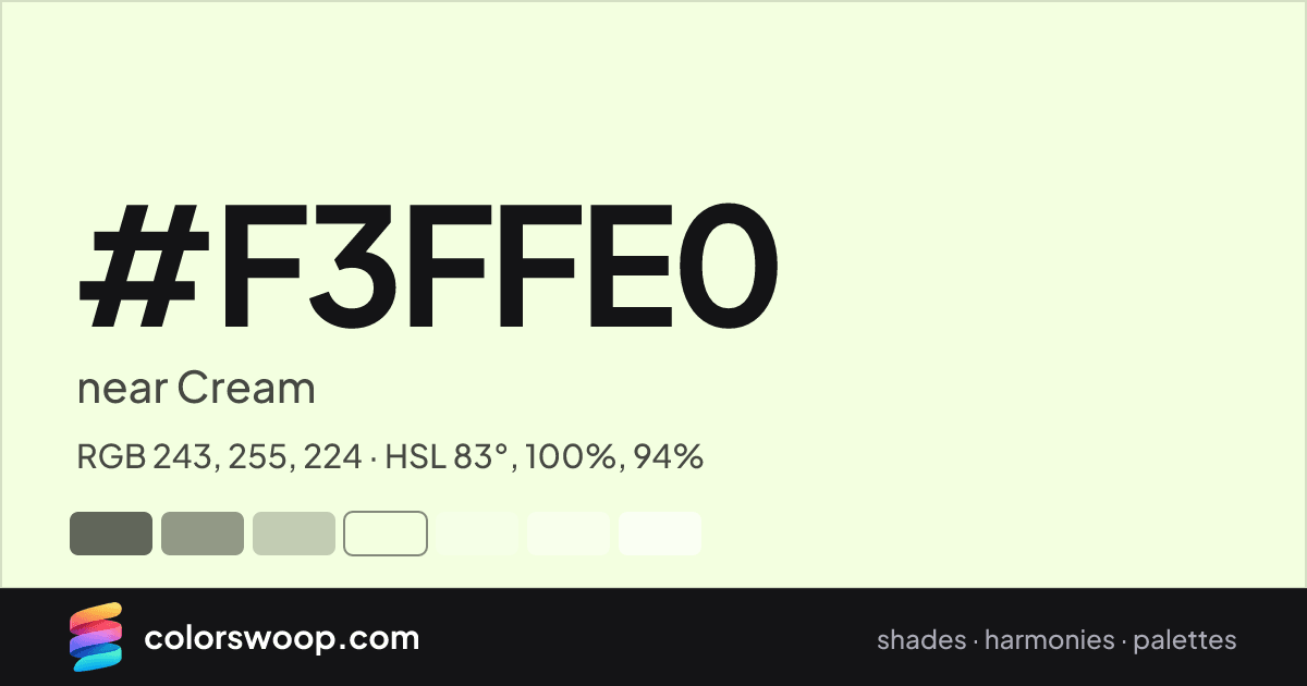 #F3FFE0 hex color card: near Cream, RGB 243, 255, 224