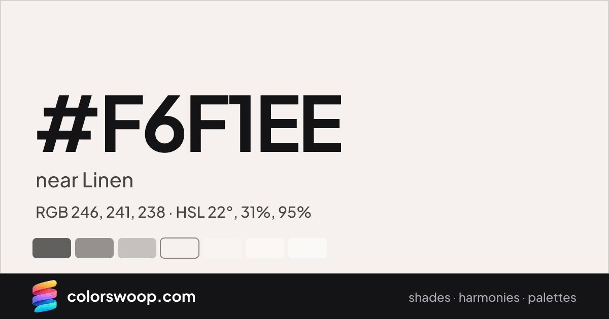 #F6F1EE hex color card: near Linen, RGB 246, 241, 238