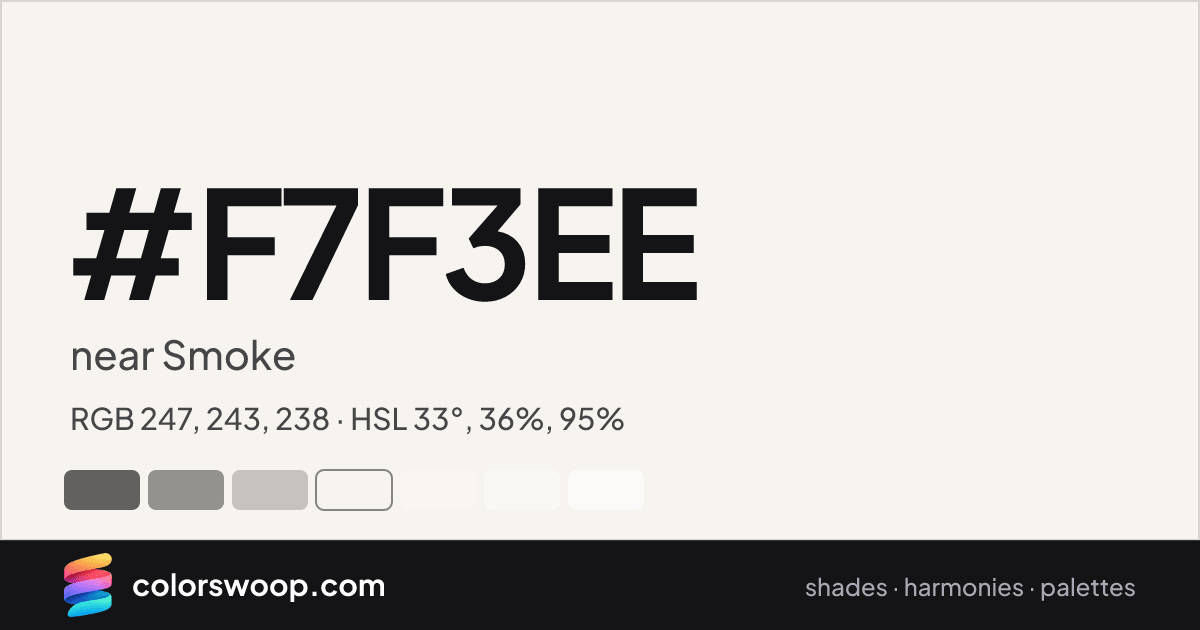 #F7F3EE hex color card: near Smoke, RGB 247, 243, 238