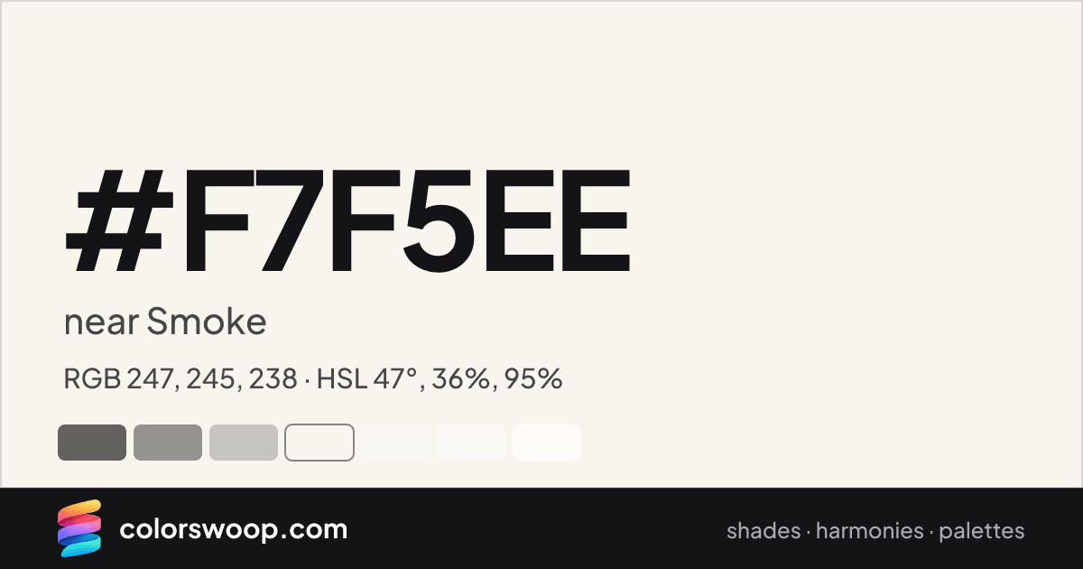 #F7F5EE hex color card: near Smoke, RGB 247, 245, 238