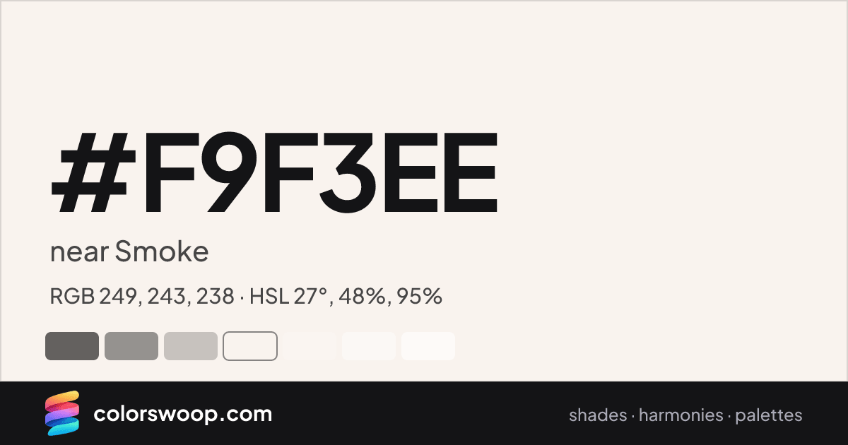#F9F3EE hex color card: near Smoke, RGB 249, 243, 238