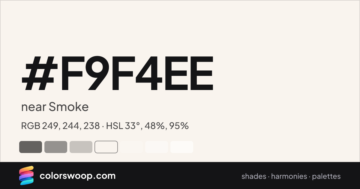 #F9F4EE hex color card: near Smoke, RGB 249, 244, 238