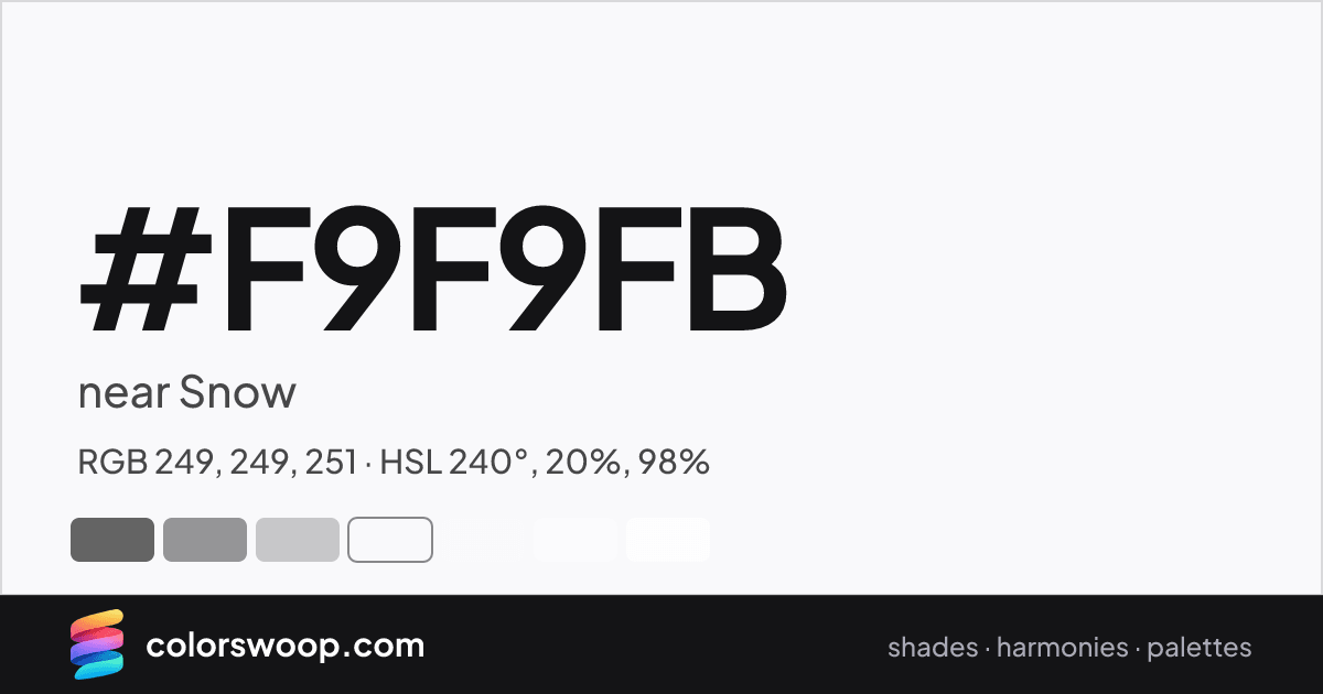 #F9F9FB hex color card: near Snow, RGB 249, 249, 251
