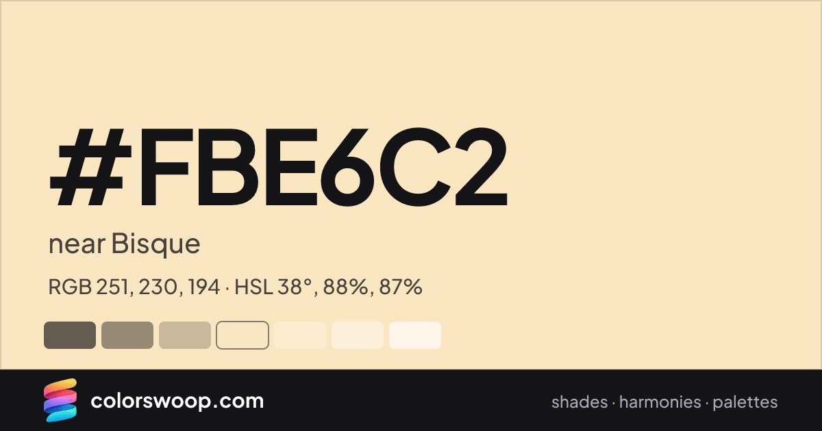 #FBE6C2 hex color card: near Bisque, RGB 251, 230, 194