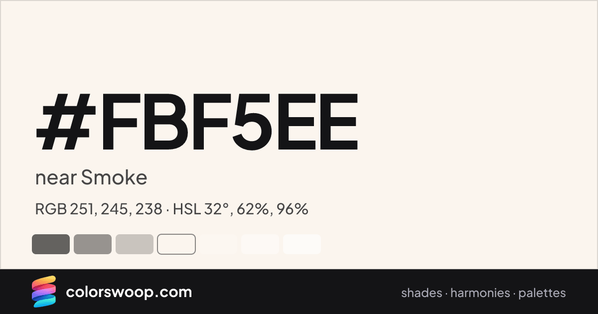 #FBF5EE hex color card: near Smoke, RGB 251, 245, 238