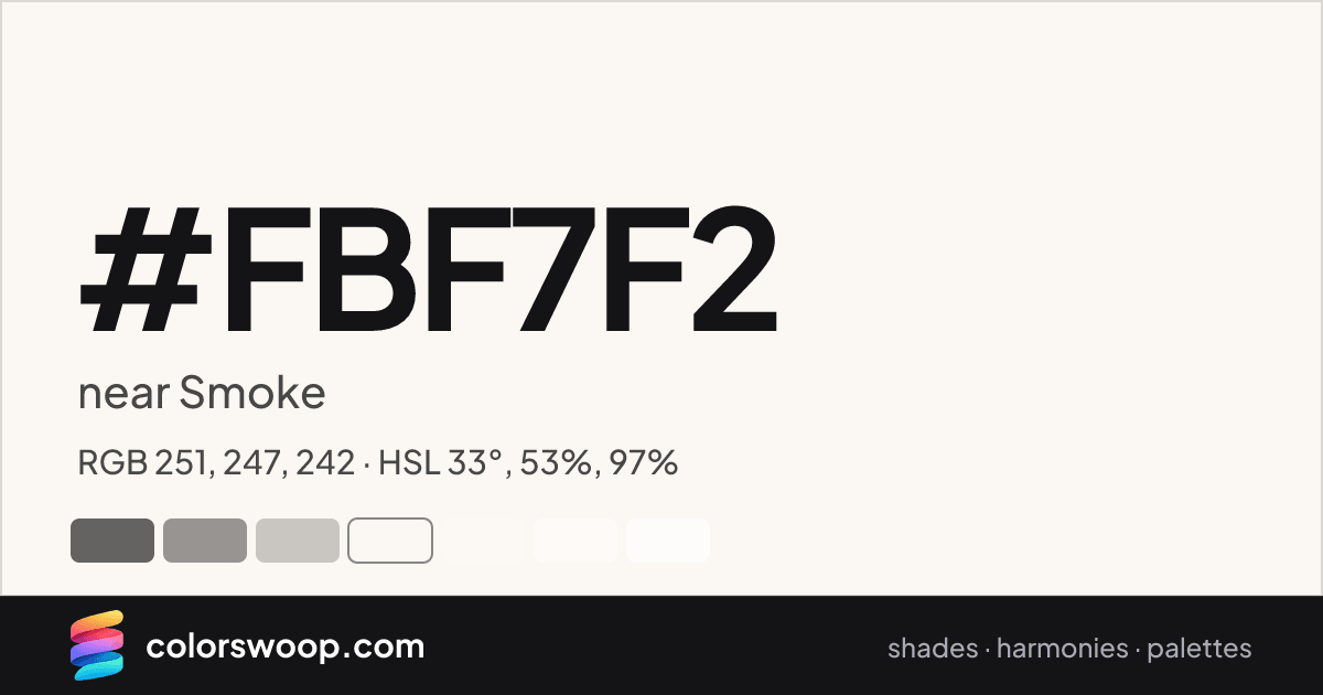 #FBF7F2 hex color card: near Smoke, RGB 251, 247, 242