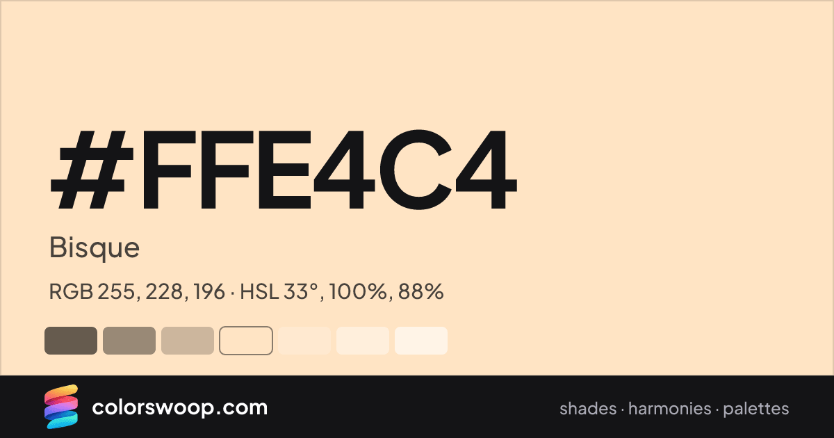 #FFE4C4 hex color card: Bisque, RGB 255, 228, 196