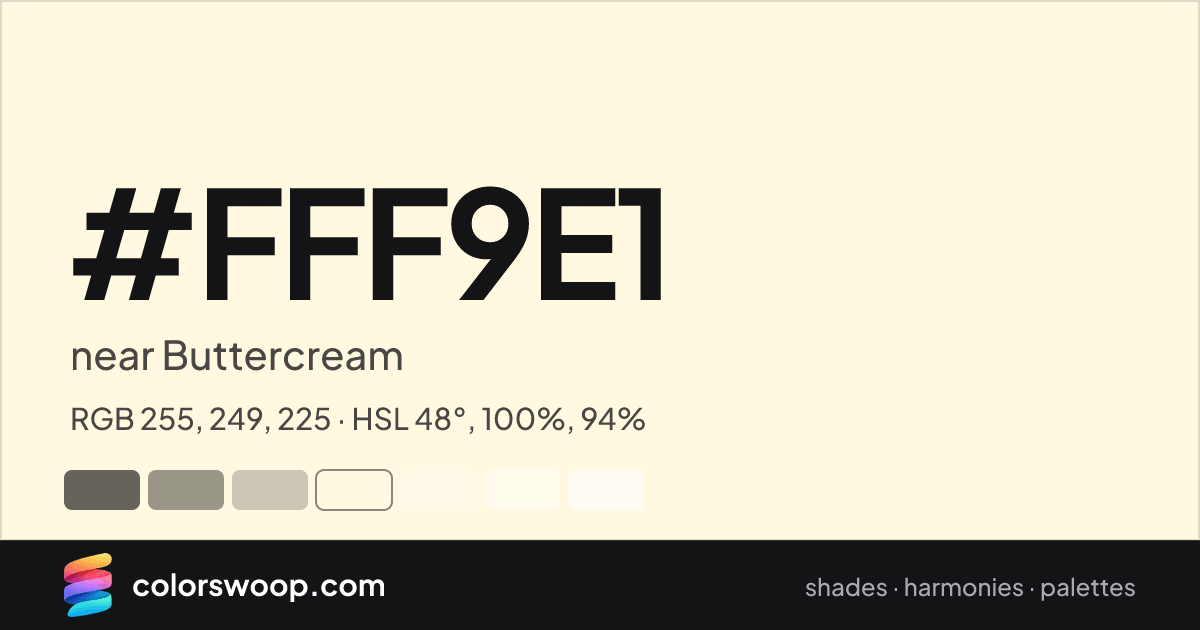 #FFF9E1 hex color card: near Buttercream, RGB 255, 249, 225