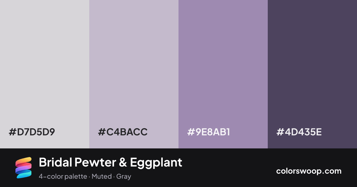 Bridal Pewter & Eggplant color palette card: Fog #D7D5D9, Lavender Gray #C4BACC, Pewter #9E8AB1, Eggplant #4D435E