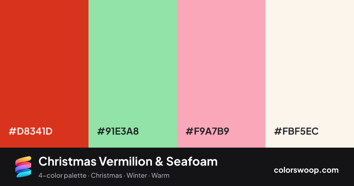 Christmas Vermilion & Seafoam color palette card: Vermilion #D8341D, Seafoam #91E3A8, Flamingo #F9A7B9, Linen #FBF5EC