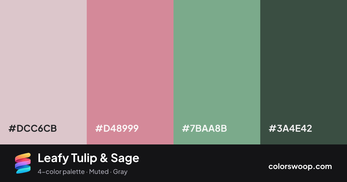 Leafy Tulip & Sage color palette card: Thistle #DCC6CB, Tulip #D48999, Sage #7BAA8B, Graphite #3A4E42