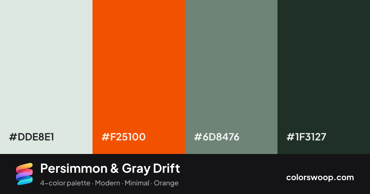 Persimmon & Gray Drift color palette card: Ice #DDE8E1, Persimmon #F25100, Gray #6D8476, Gunmetal #1F3127