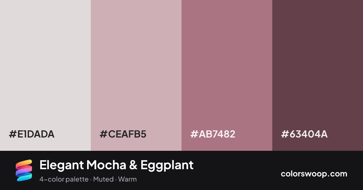 Elegant Mocha & Eggplant color palette card: Bone #E1DADA, Mushroom #CEAFB5, Mocha #AB7482, Eggplant #63404A