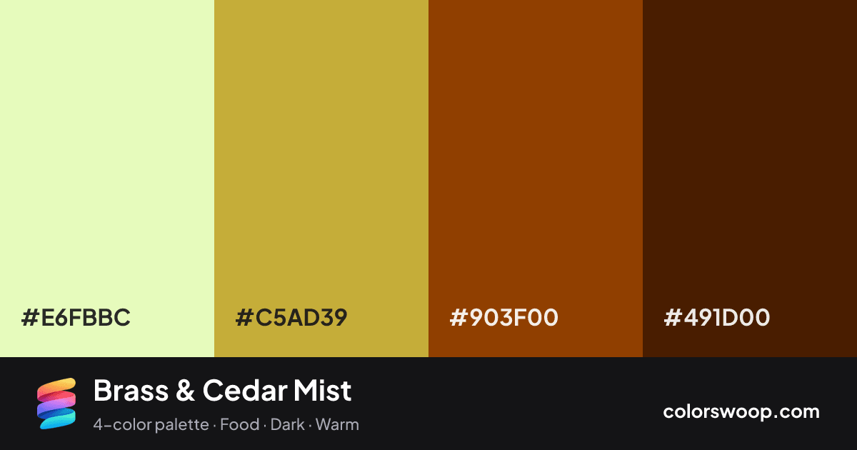 Brass & Cedar Mist color palette card: Cream #E6FBBC, Brass #C5AD39, Cedar #903F00, Espresso #491D00