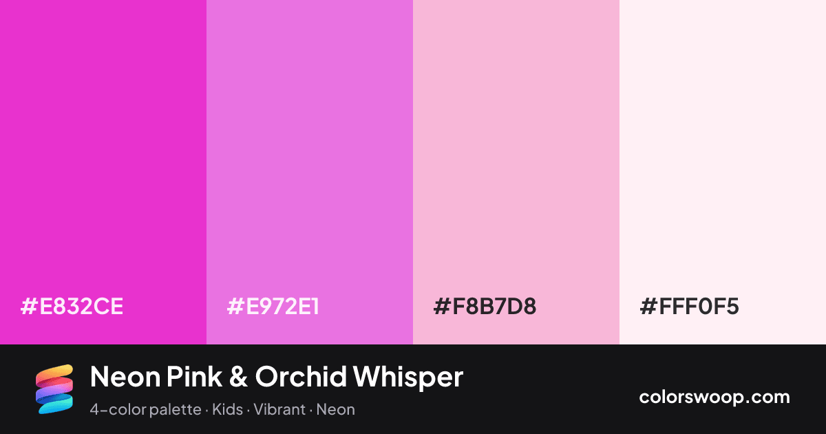 Neon Pink & Orchid Whisper color palette card: Neon Pink #E832CE, Orchid #E972E1, Cotton Candy #F8B7D8, Smoke #FFF0F5