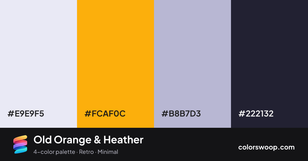 Old Orange & Heather color palette card: Lavender #E9E9F5, Orange #FCAF0C, Heather #B8B7D3, Raisin #222132