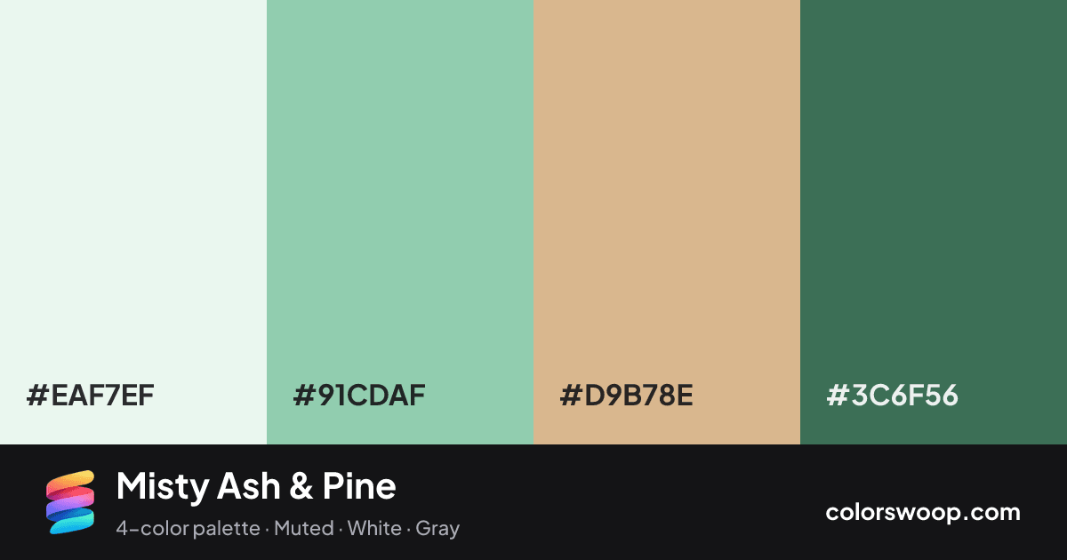 Misty Ash & Pine color palette card: Smoke #EAF7EF, Ash #91CDAF, Tan #D9B78E, Pine #3C6F56
