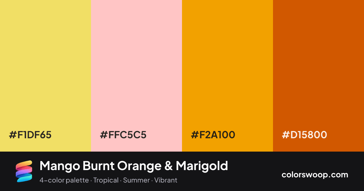 Mango Burnt Orange & Marigold color palette card: Pineapple #F1DF65, Bubblegum #FFC5C5, Marigold #F2A100, Burnt Orange #D15800