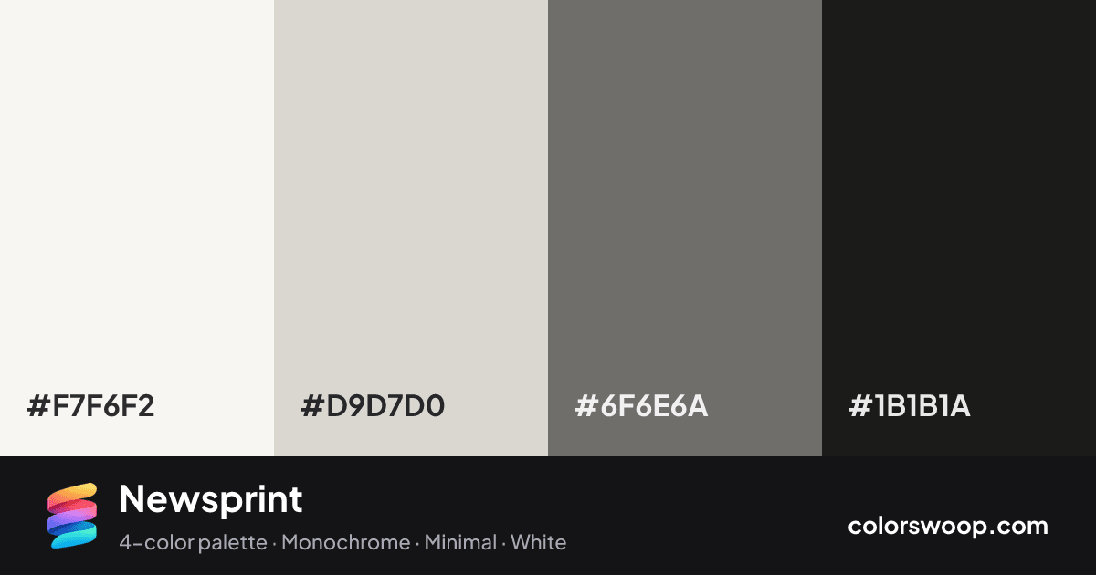 Newsprint color palette card: Smoke #F7F6F2, Fog #D9D7D0, Dove Gray #6F6E6A, Raisin #1B1B1A