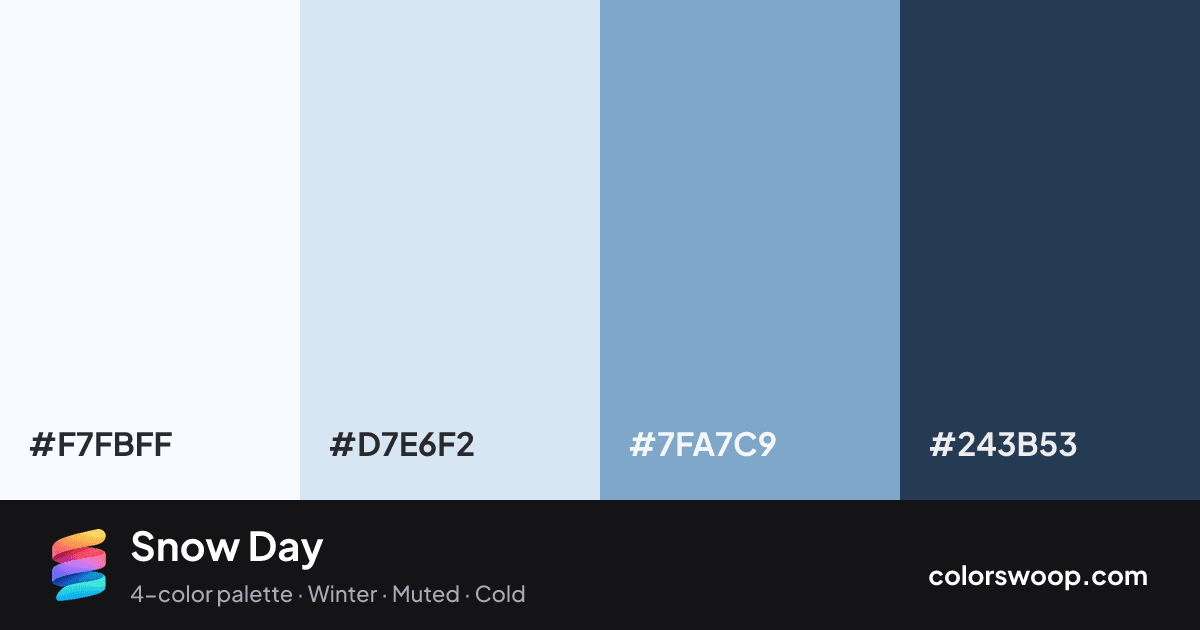 Snow Day color palette card: Snow #F7FBFF, Ice #D7E6F2, Dusty Blue #7FA7C9, Charcoal #243B53