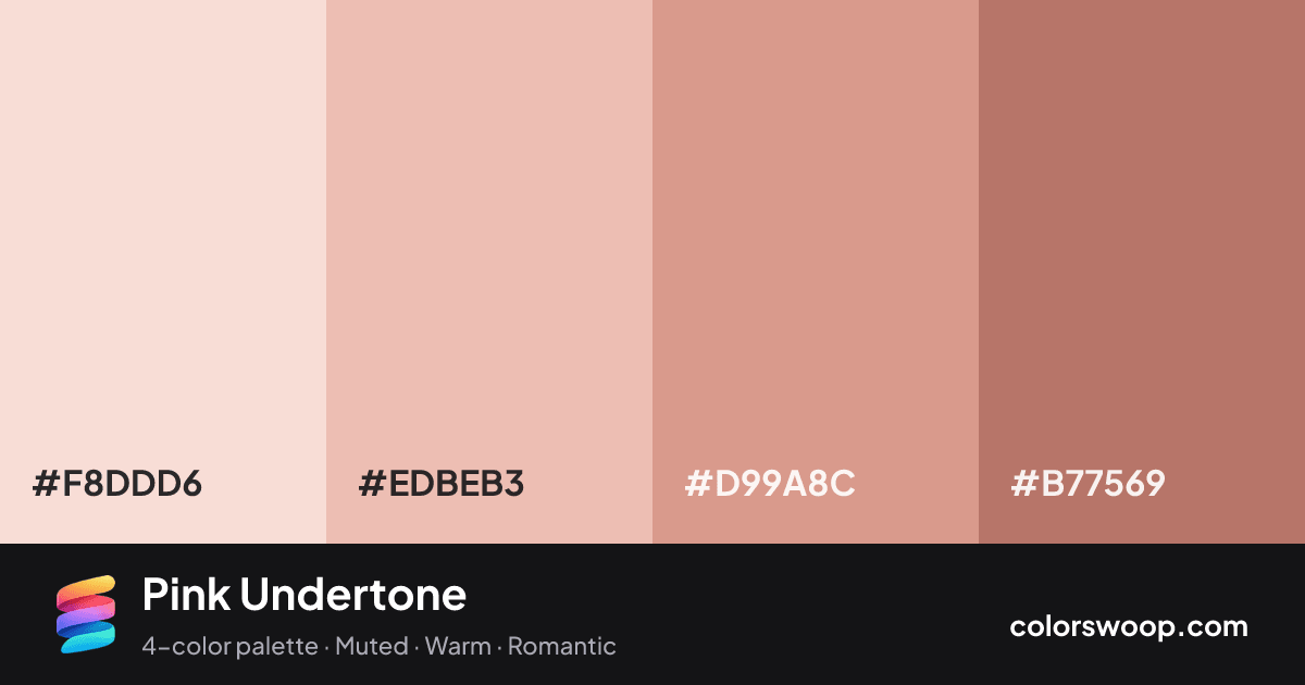 Pink Undertone color palette card: Almond #F8DDD6, Baby Pink #EDBEB3, Latte #D99A8C, Clay #B77569