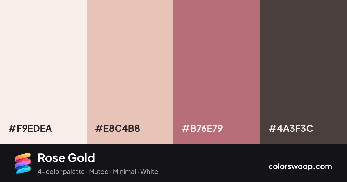 Rose Gold color palette card: Linen #F9EDEA, Baby Pink #E8C4B8, Clay #B76E79, Taupe #4A3F3C