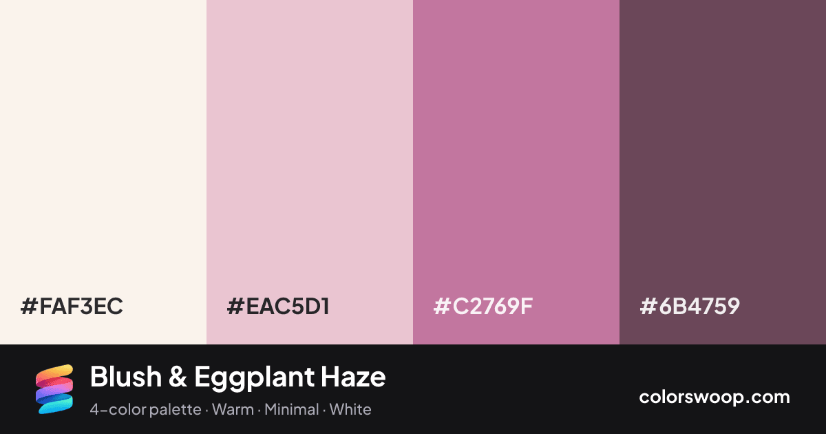 Blush & Eggplant Haze color palette card: Linen #FAF3EC, Baby Pink #EAC5D1, Blush #C2769F, Eggplant #6B4759