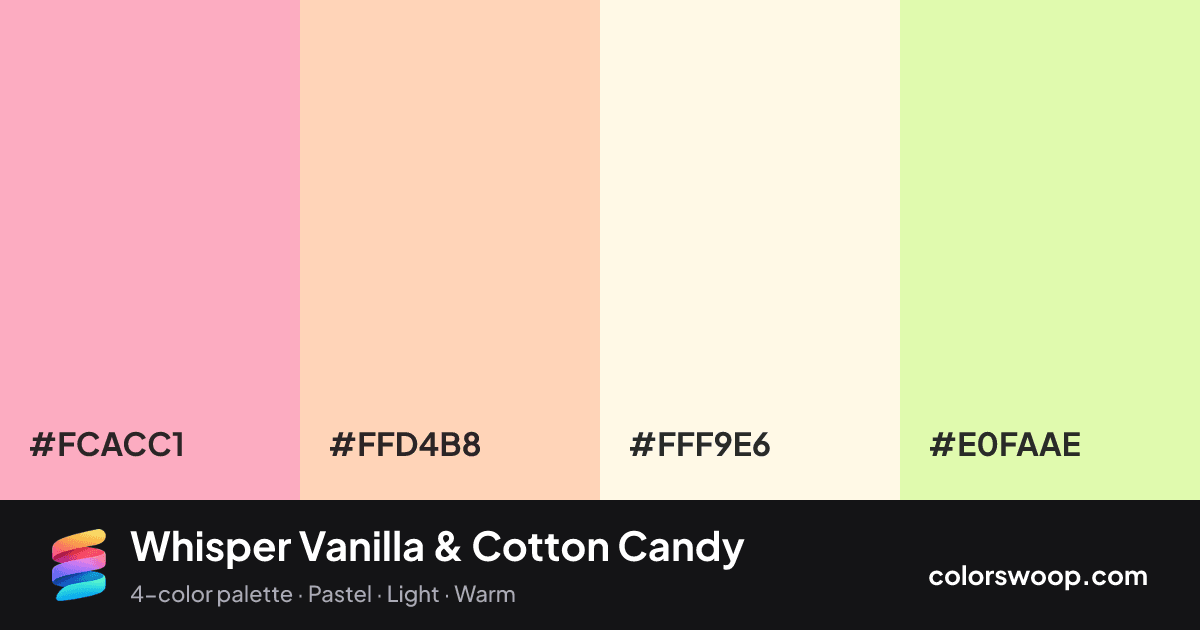 Whisper Vanilla & Cotton Candy color palette card: Cotton Candy #FCACC1, Peach Puff #FFD4B8, Ivory #FFF9E6, Vanilla #E0FAAE