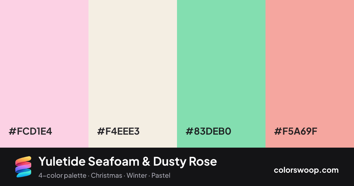 Yuletide Seafoam & Dusty Rose color palette card: Ballet #FCD1E4, Linen #F4EEE3, Seafoam #83DEB0, Dusty Rose #F5A69F