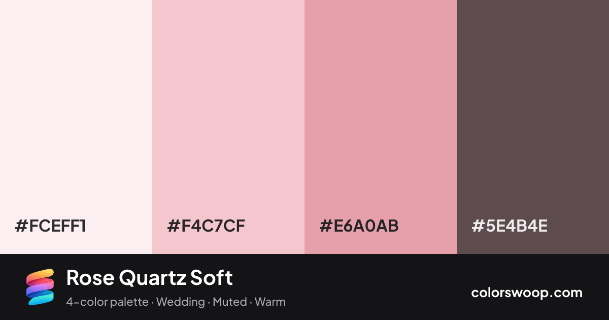 Rose Quartz Soft color palette card: Smoke #FCEFF1, Baby Pink #F4C7CF, Flamingo #E6A0AB, Umber #5E4B4E