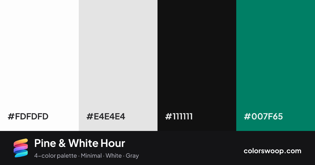 Pine & White Hour color palette card: White #FDFDFD, Ice #E4E4E4, Licorice #111111, Pine #007F65