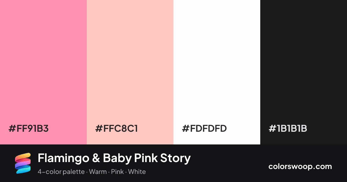 Flamingo & Baby Pink Story color palette card: Flamingo #FF91B3, Baby Pink #FFC8C1, White #FDFDFD, Raisin #1B1B1B