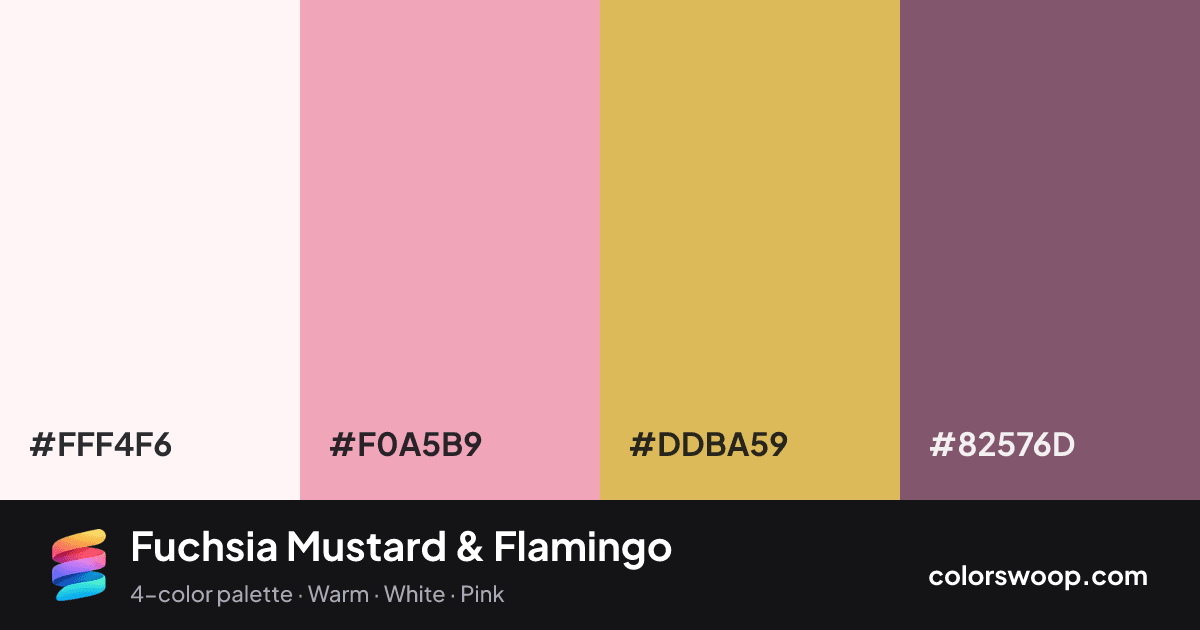 Fuchsia Mustard & Flamingo color palette card: Smoke #FFF4F6, Flamingo #F0A5B9, Mustard #DDBA59, Dove Gray #82576D